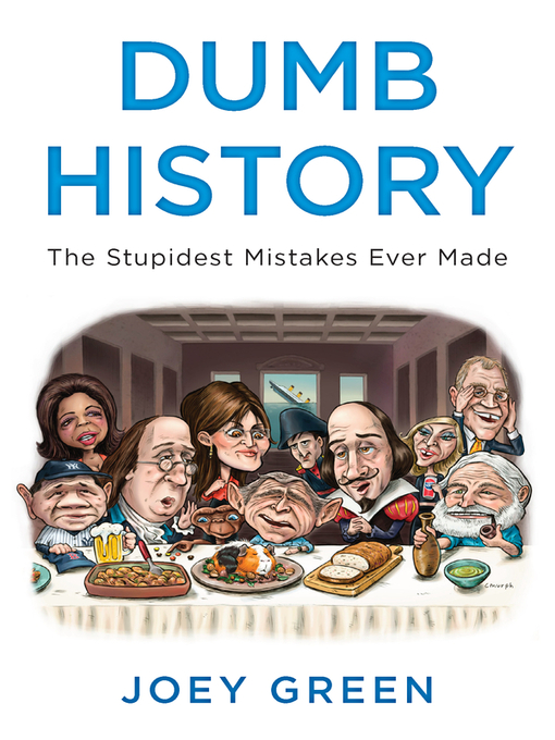 Title details for Dumb History by Joey Green - Available